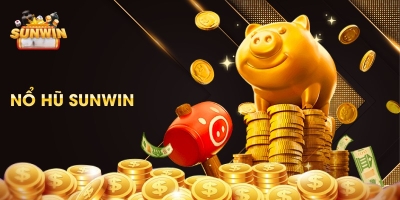 Nổ hũ sunwin - Cơ hội săn jackpot khủng cực hấp dẫn